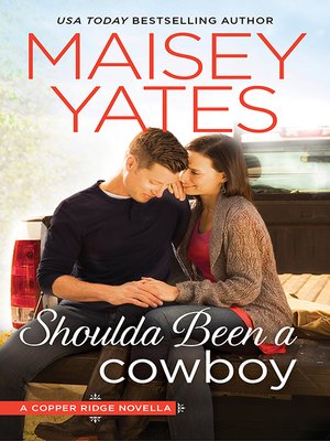 cover image of Shoulda Been a Cowboy (A Copper Ridge Novella)